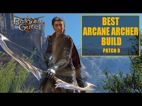Best Arcane Archer Fighter Build in Baldur's Gate 3 (Patch 8)