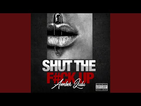 Shut The Fuck up