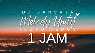 Download lagu DJ MELODY UNITY JEDAG JEDUG VIRAL TIKTOK (1 JAM) - DJ DANVATA mp3 Download lagu DJ MELODY UNITY JEDAG JEDUG VIRAL TIKTOK (1 JAM) - DJ DANVATA mp3