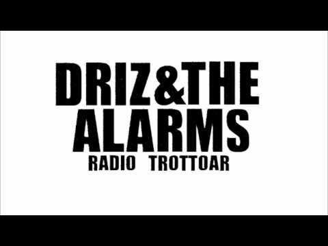 Driz and the Alarms - Pimp