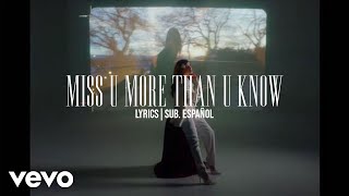 Sofia Carson, R3HAB - Miss U More Than U Know (Lyrics &amp; Sub. Español)