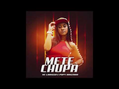 MC POPY ABUZADO FEAT MC LARISSA   METE CHUPA REMIX BREGA FUNK