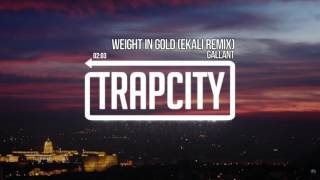 Gallant - Weight In Gold (Ekali Remix)