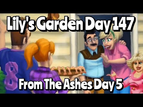 Lily's Garden Day 147 - From The Ashes Day 5