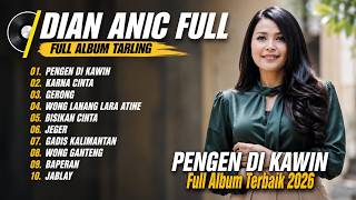 Download lagu Full Album Dian Anic Lagu Terbaru Pengen Di Kawin ❗❗Tarling  Viral Tiktok mp3