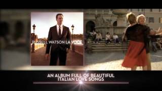 Russell Watson - La Voce OUT NOW!