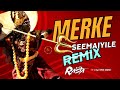 Merke Seemaiyile Remix Dj Rasta MSC Vdj King Drag