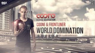 Coone & Frontliner - World Domination (Official HQ Preview)
