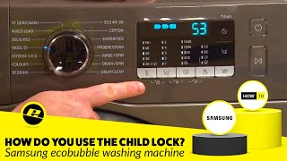 How to Use the Child Lock on a Samsung ecobubble Washing Machine