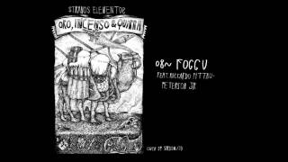 Foggu - Stranos Elementos feat Riccardo Pittau & Peterson Jr. [Prod Dj. Ekl] Oro Incenso e Quirra