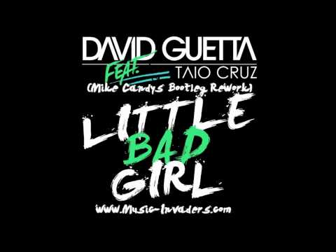 David Guetta & Taio Cruz  - Little Bad Girl (Mike Candys Bootleg Rework)