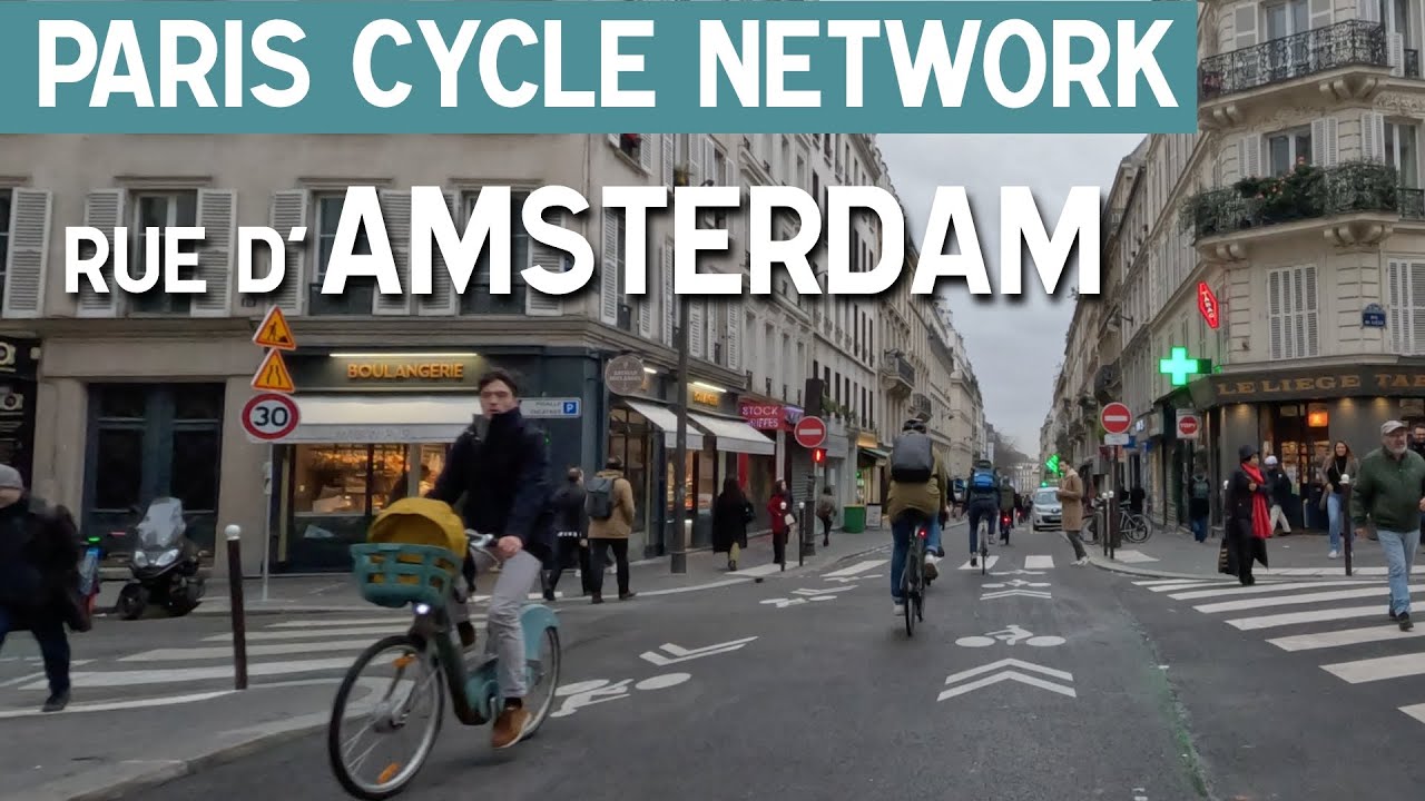 🚲 Finally a True Bike Street in Paris! | Rue d'Amsterdam