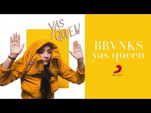 BRVNKS - Yas Queen