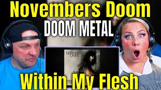 Reaction To Novembers Doom - Within My Flesh | THE WOLF HUNTERZ REACTIONS