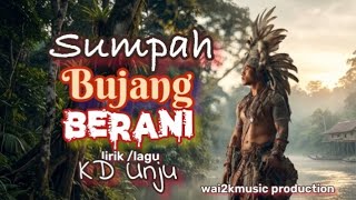 Download lagu SUMPAH BUJANG BERANI - wai2kmusic mp3