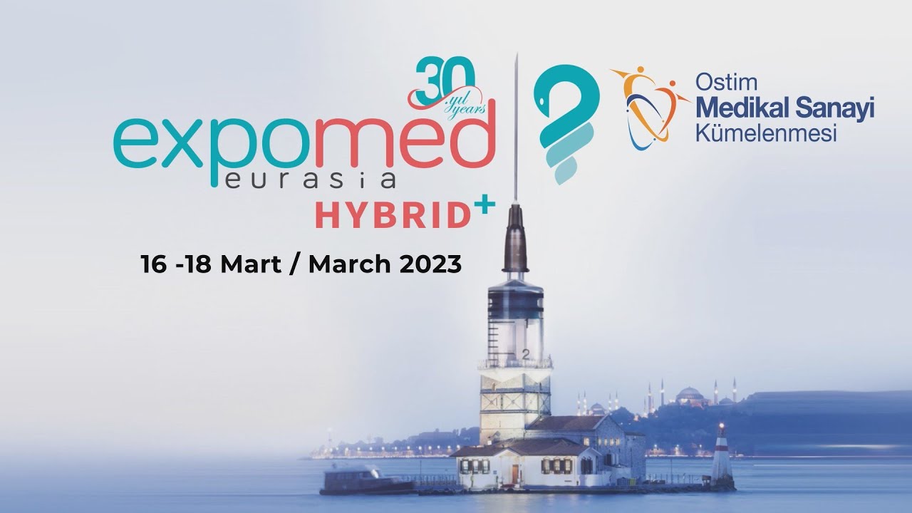  Expomed Eurasia 2023 Fuarı - OSTİM Medikal Sanayi Kümelenmesi Üyeleri