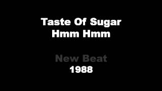 [HD] Taste Of Sugar - Hmm Hmm