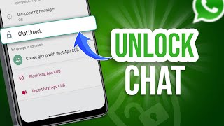 How To Unlock Locked Chat On WhatsApp | Unlock WhatsApp Secret Chat