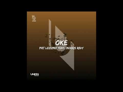 UR486 Pat Lezizmo Feat. Morris Revy - Oke (Original Mix)