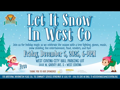 The City of West Covina - December 5, 2025 - Let it Snow in West Co