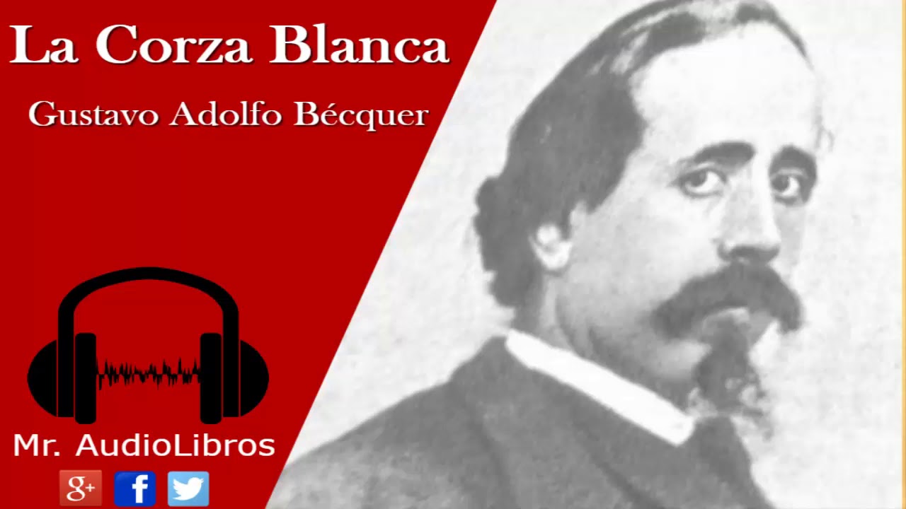 La Corza Blanca - Gustavo Adolfo Bécquer - audiolibro completo