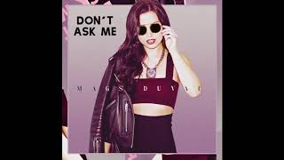 MAGS DUVAL - Don't Ask Me (Official Audio)