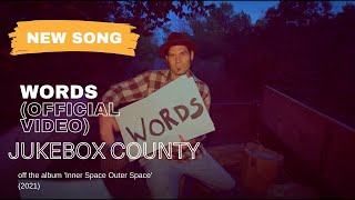 JUKEBOX COUNTY - WORDS  (official video) - 