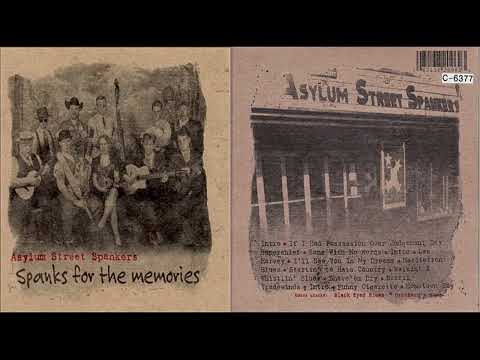 Asylum Street Spankers – Spanks For The Memories