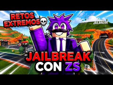 JAILBREAK CON ZS, RETOS EXTREMOS!