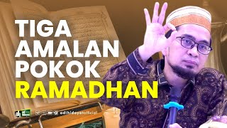 Download lagu Three Essential Practices of Ramadan - Ustadz Adi Hidayat mp3 Download lagu Three Essential Practices of Ramadan - Ustadz Adi Hidayat mp3