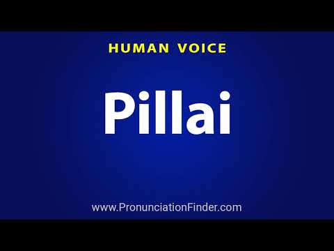 How To Pronounce Pillai