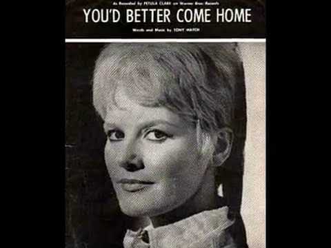 Petula Clark :  You'd Better Come Home