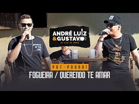 André Luiz e Gustavo - Fogueira / Querendo Te Amar (DVD AO VIVO NO HARAS)