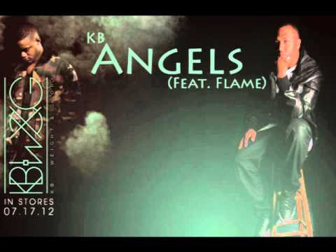 KB - Angels (ft. Flame)