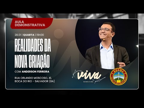 REALIDADES DA NOVA CRIAÇÃO | AULA DEMONSTRATIVA | ANDERSON FERREIRA | 28.01.2026