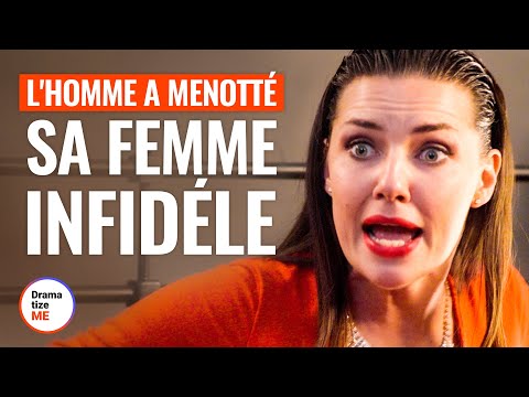 L'HOMME A MENOTTÉ SA FEMME INFIDÈLE | @DramatizeMeFrance