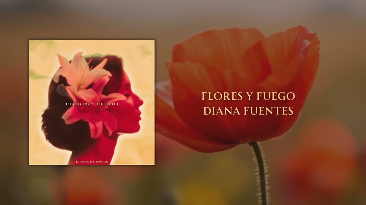 Diana Fuentes - Flores y Fuego (Audio Cover)
