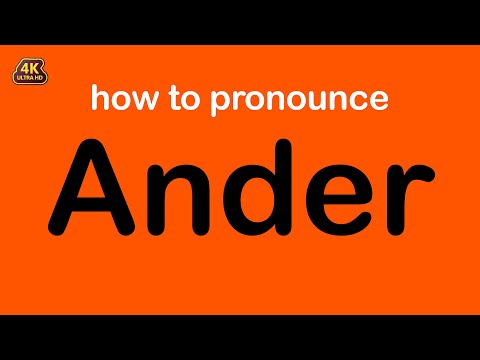 how to pronounce Ander correctly