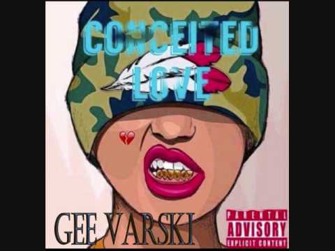 Gee Varski - Conceited love