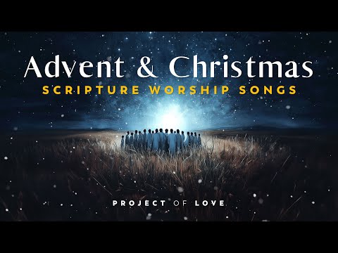 2 HRS: 🎵 Advent & Christmas Scripture Songs || Bible in Song || ❤️ NO AI! || Project of Love 