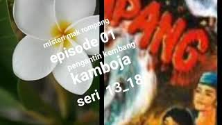 Download lagu Misteri mak rompang episode 01 pengantin kembang kamboja seri 13_18 mp3 Download lagu Misteri mak rompang episode 01 pengantin kembang kamboja seri 13_18 mp3