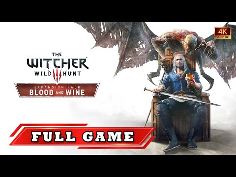 The Witcher 3: Wild Hunt - Blood and Wine DLC - Full Game | Longplay Gameplay | No Commentary | 4K
