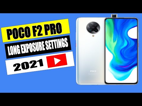 Poco F2 Pro Long Exposure Settings - MUST SEE!!