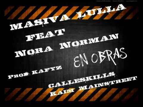 MASIVA LULLA Feat. NORA NORMAN - En obras