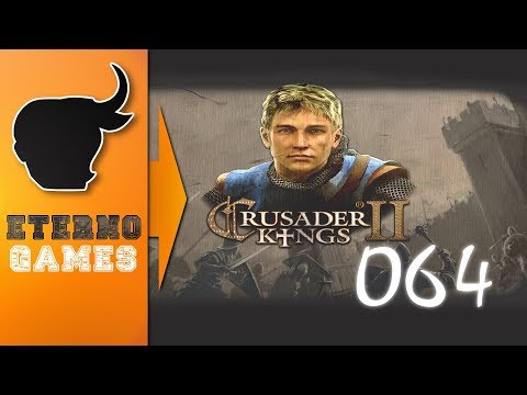 Let's play Crusader Kings II - episode 64