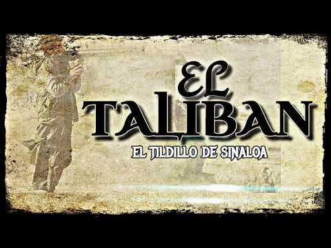 EL TILDILLO DE SINALOA - EL TALIBAN ( 2021)