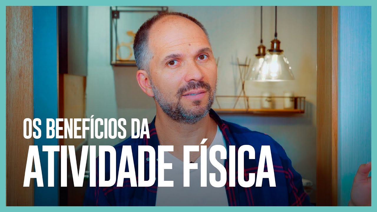 OS BENEFÍCIOS DA ATIVIDADE FÍSICA
