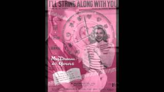 Dick Powell - I&#39;LL STRING ALONG WITH YOU - 1934