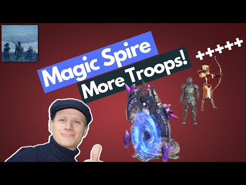 Magic Spire increase March Capacity! King of Avalon