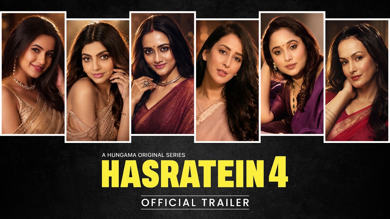 Hasaratein 4 Trailer | Akanksha Puri, Chahat Khanna, Rani Chatterjee, Nisha Rawal
